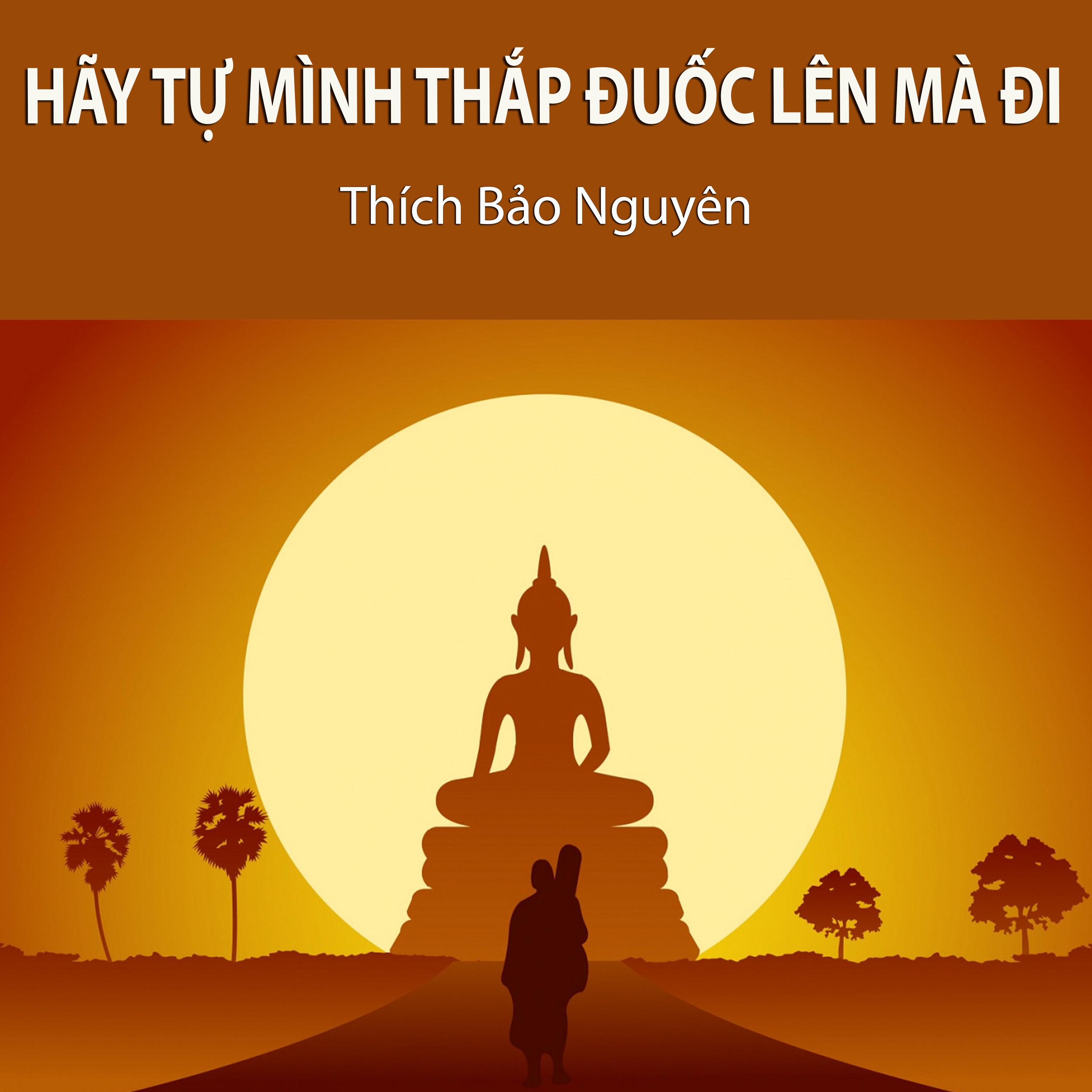 Hãy Tự Mình Thắp Đuốc Lên Mà Đi episode artwork