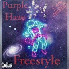 Purple Haze - Freestyle 2019