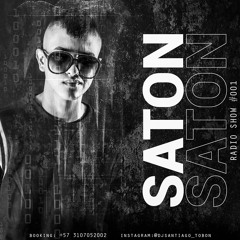 SATON RADIO SHOW #001 BY SANTIAGO TOBON