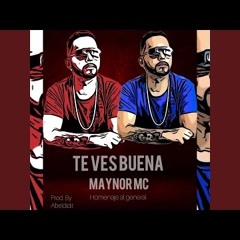 Maynor Mc - Te Ves Buena - Intro Break El General - DJ Ken y DJ Jostyn