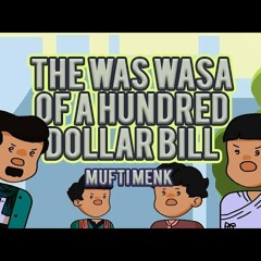 The WasWasa Of A Hundred Dollar Bill - Sheikh Mufti Menk