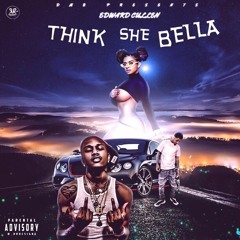 Think She Bella (Edward Cullen) Feat. Yung Bam (Prod. LowTheGreat & Laudiano)