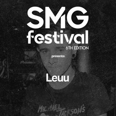 @SMG FESTIVAL 2K19| leuu