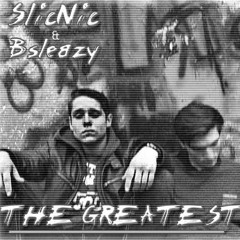 The Greatest ft. Bsleazy