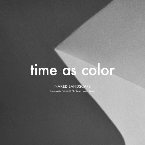 Stream 若草色の日々 Time As Color By Naked Landscape Listen Online For Free On Soundcloud