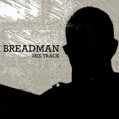 Mix Track Breadman
