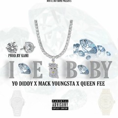 Ice Baby (feat. Mack Youngsta & Queen Fee)