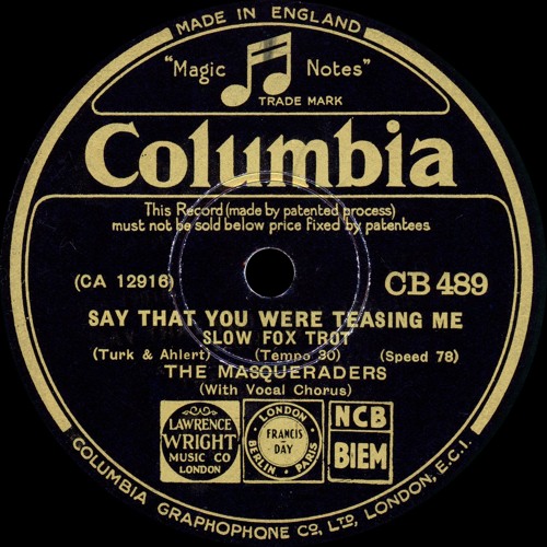 Savoy Hotel Orpheans - Say That You Were Teasing Me - 1932