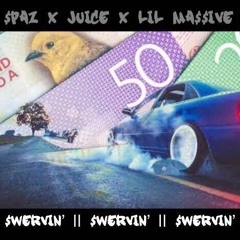 Swervin' - $paz x Juice X Lil Ma$$ive [Prod. Omiaraf]