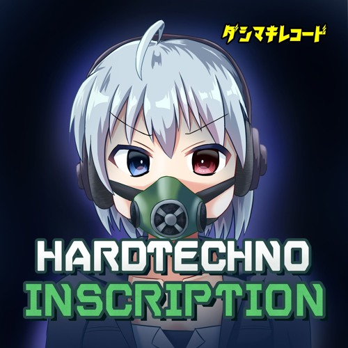 【M3-2019春 コ-27a】HARDTECHNO INSCRIPTION(XFD)