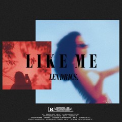 Like Me(prod by 905NXDT)