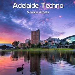 Adelaide Techno - Various Artists