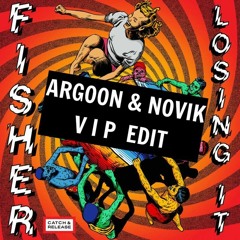 Losing It (ARGOON & NOVIK VIP EDIT) *** FREE DOWNLOAD ***