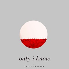 only i know - failed song that i dont like