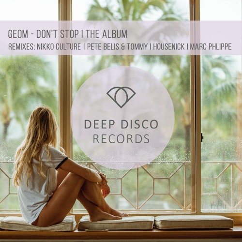 Geom - Dont Stop (Housenick Remix)