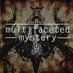 [東方] Multifaceted Mystery