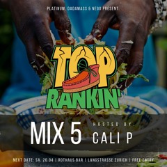 TOP RANKIN' MIX 5 (hosted by Cali P)
