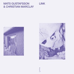 Christian Marclay & Mats Gustafsson - Bends and Dents