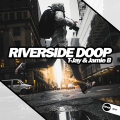 T-Jay & Jamie B - Riverside's doop