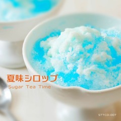 【7th】夏味シロップ Demo【20190428】