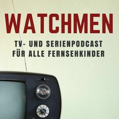 Watchmen #021 - Die Sendung mit der Bohrmaschine