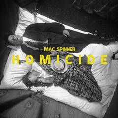 MAC SPINNER / HOMICIDE (second extrait de "Force Tranquile")