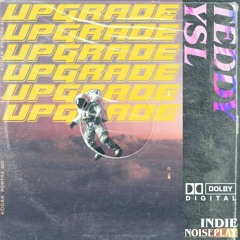 UPGRADE ft Mazziboihuna prod: DintleOnTheTrack