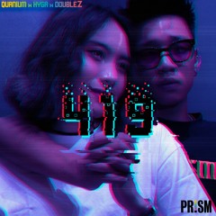 Quanium - 419 (feat. Hyga & DoubleZ)