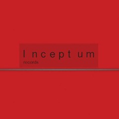 Inceptum Records Podcast 002 By Forehard