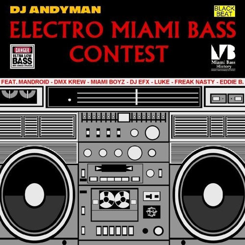 Stream ELECTRO MIAMI BASS CONTEST (Demo Mix by DJ Andyman) by CBR DJ ANDYMAN Listen online for