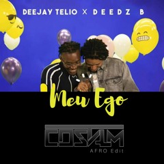Deejay Telio & Deedz B - Meu Ego ( COSTA M Afro Edit )