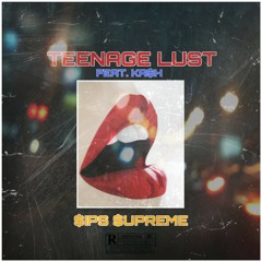 $IPS $UPREME - Teenage Lust(feat. KA$HCPT)[prod. sagecza]