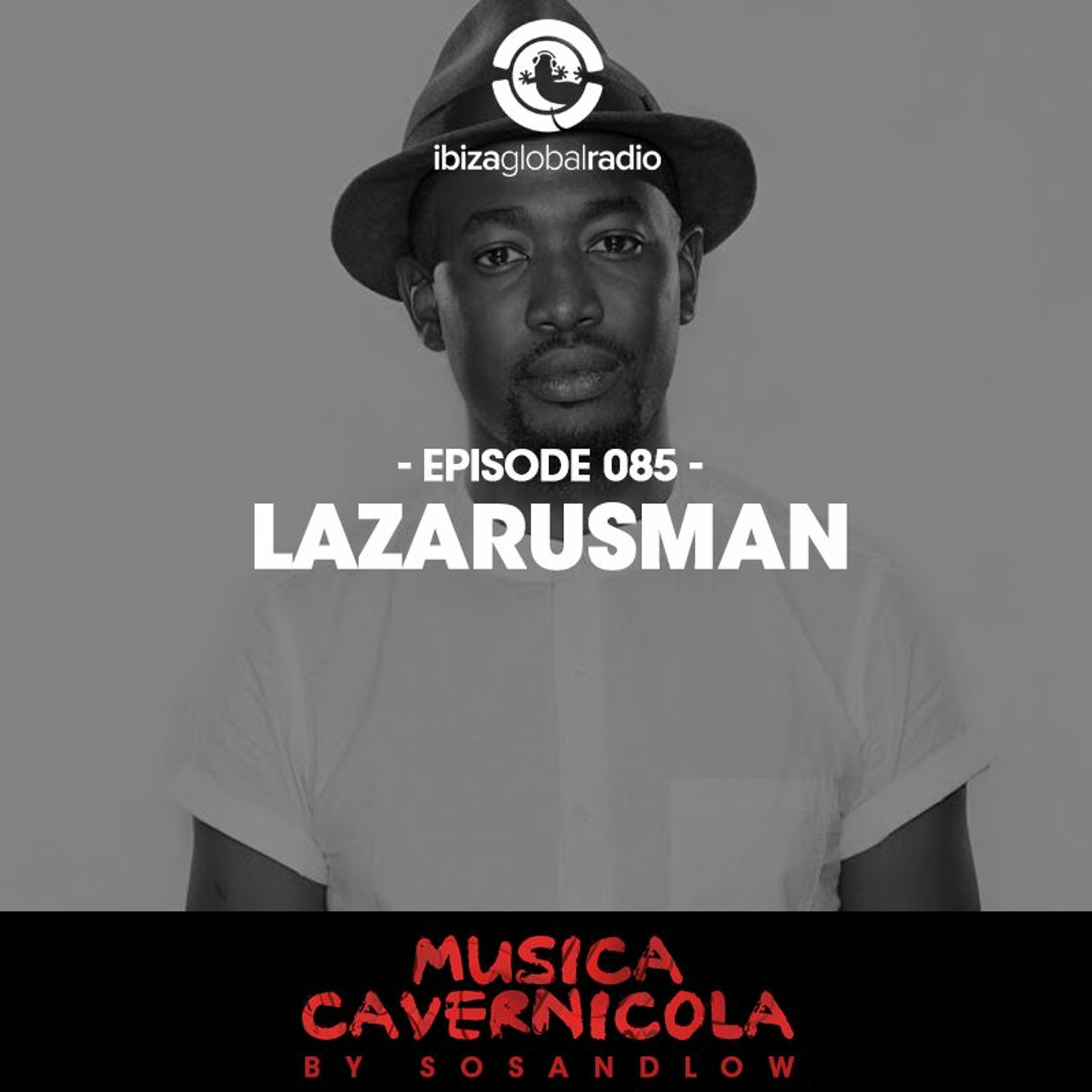 Episode 085 with LAZARUSMAN episode artwork