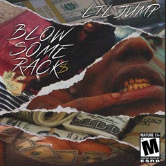 Lil Jump Blow some racks EP