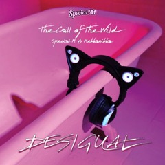 Special M & Mekkanikka - The Call Of The Wild