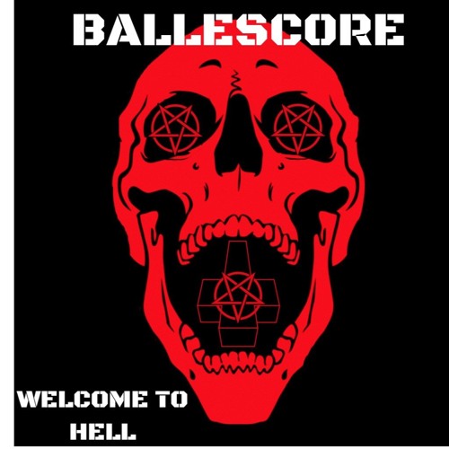 Ballescore - Welcome To Hell (Official Track)