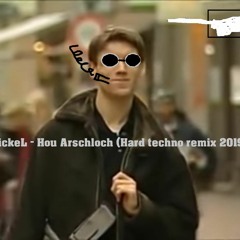 NickeL - Hou Arschloch (Hardtechno Remix 2019)