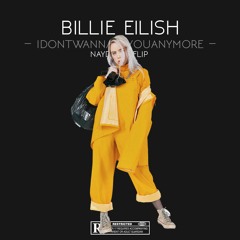 Billie Eilish - idontwannabeyouanymore (Nayd Flip)