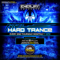 The Future of Hard Trance | 006 | EnerJay & Mindflux