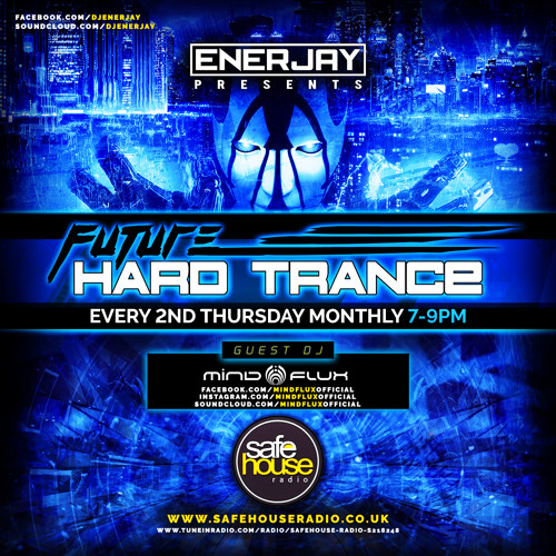 The Future of Hard Trance | 006 | EnerJay & Mindflux