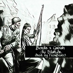 Bendis x Gabiah - İki Silahşör (Prod. by FecirBeatz)