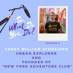 Episode 8: Urban Explorer