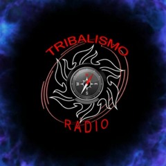Tribalismoradio 12-04-2019