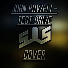 John Powell - Test Drive (sJLs Cover)