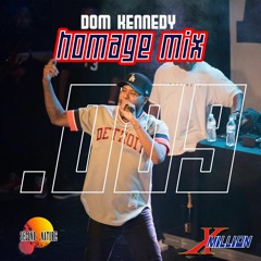 Dom Kennedy HOMAGE MIX .009