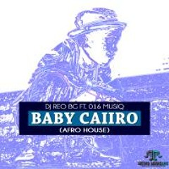 Baby Caiiro ft. 016 MusiQ (Afro House)