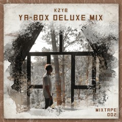 KzyB - YA-BDX Deluxe Mix (Mixtape002)