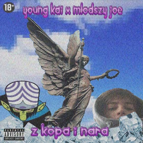 young kai x młodszy joe - z kopa i nara