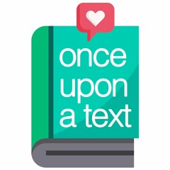 Once Upon A Text Ep. Beauty & The Beast