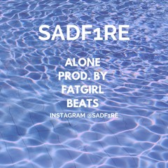 ALONE Prod. By Fatgirl Beats